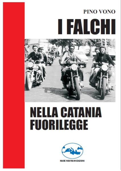 La storia dei Falchi a Catania... dall'esperienza di uno dei primi Falchi di Catania